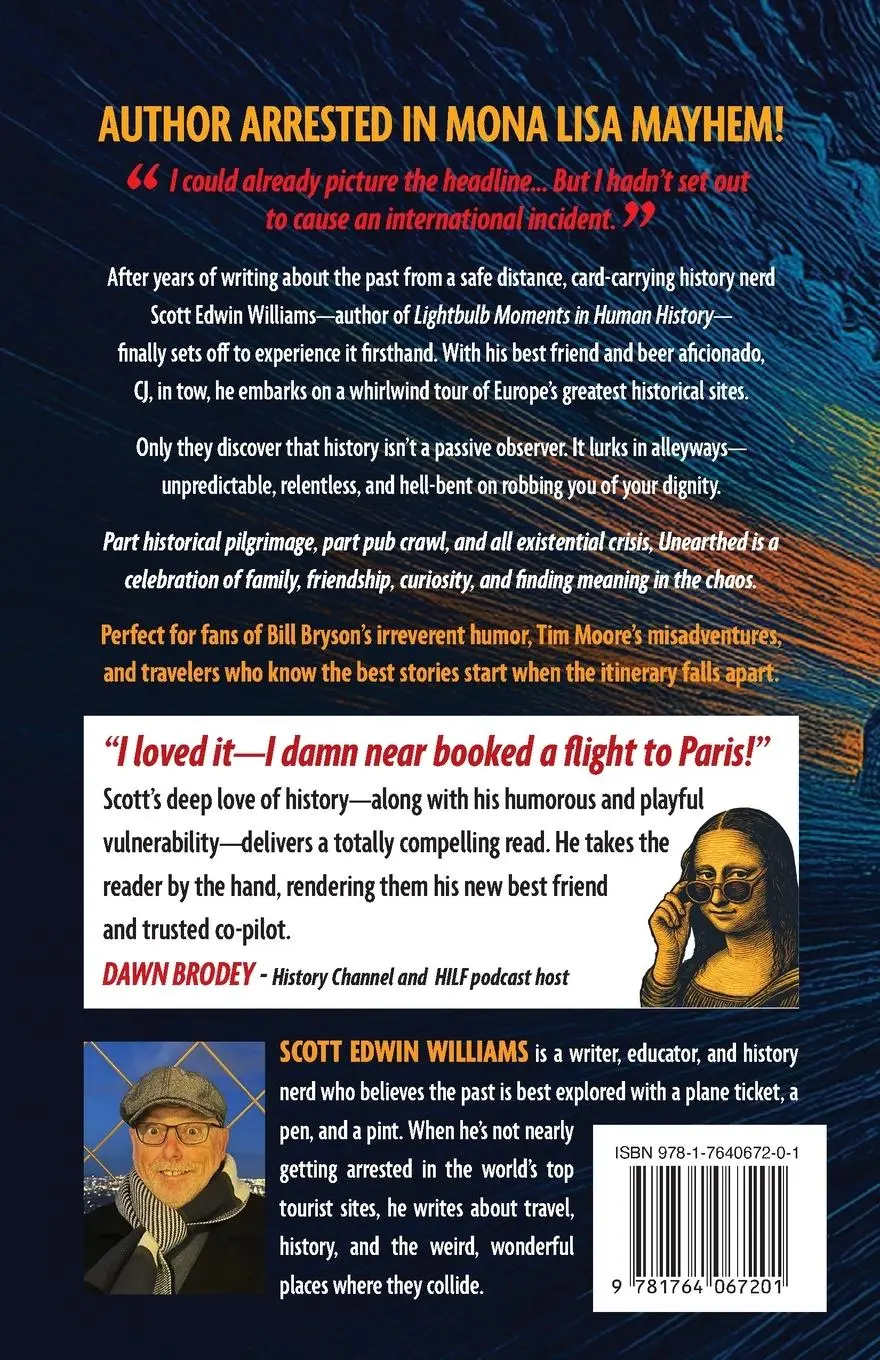 Rückseite: 9781764067201 | Unearthed - A History Nerd Abroad | in Europe | Scott Edwin Williams