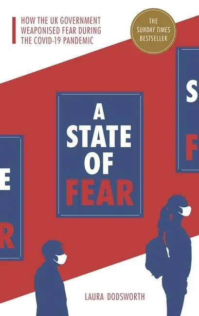Cover: 9781780667201 | A State of Fear: How the UK Government Weaponised Fear During the...