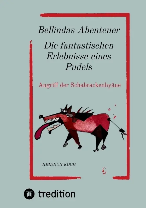 Cover: 9783347837201 | Bellindas Abenteuer - Die fantastischen Erlebnisse eines Pudels | Koch