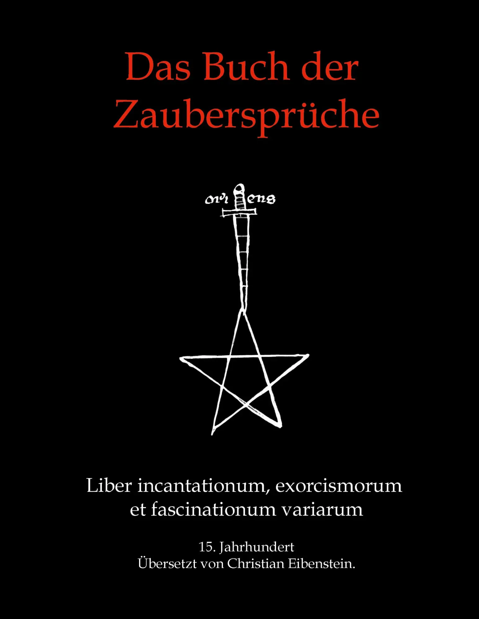 Cover: 9783695187201 | Das Buch der Zaubersprüche | Christian Eibenstein | Taschenbuch | 2025