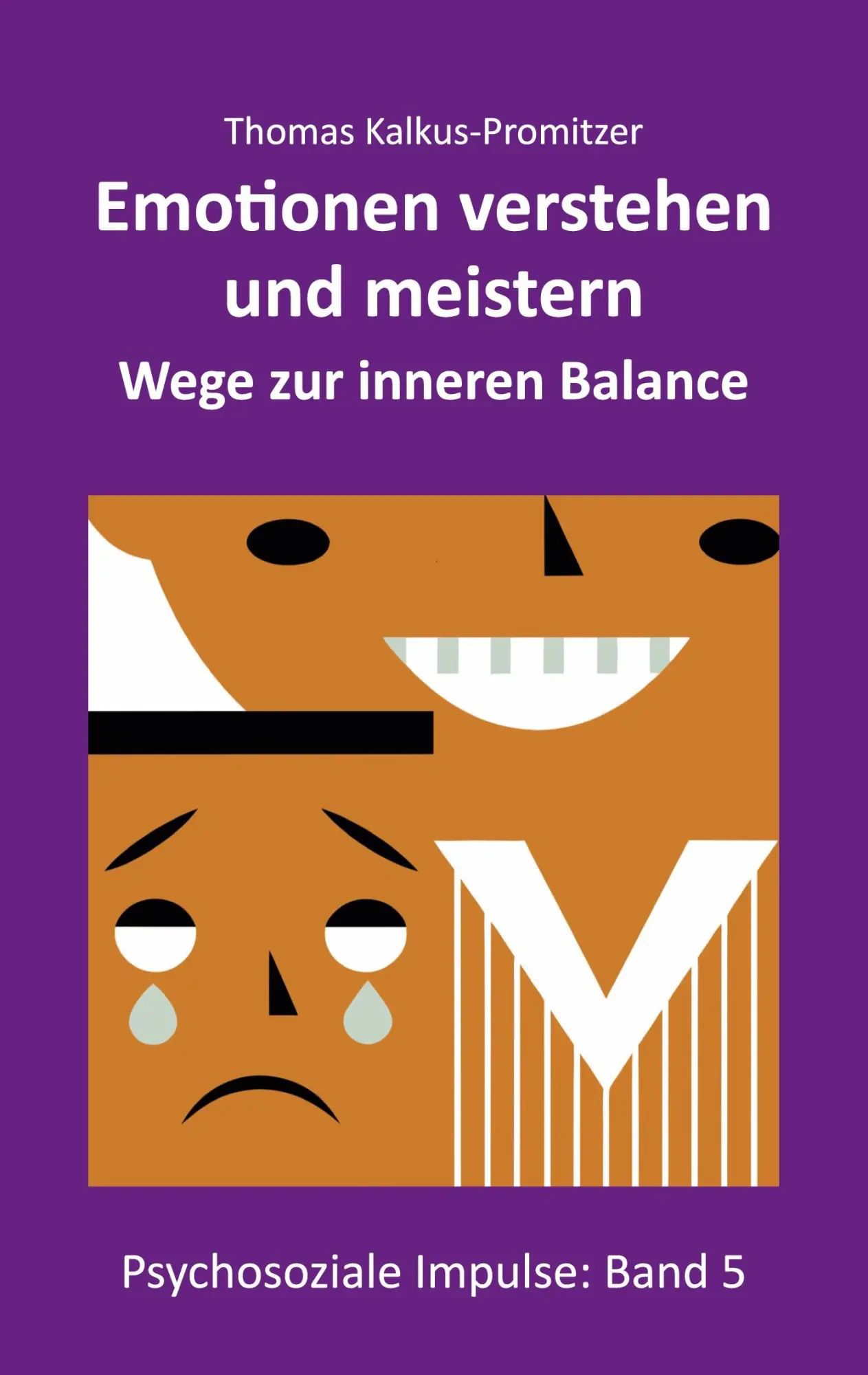 Cover: 9783769367201 | Emotionen verstehen und meistern | Wege zur inneren Balance | Buch