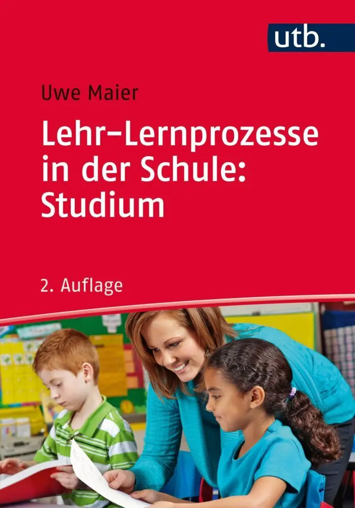 Lehr-Lernprozesse in der Schule Studium - Uwe Maier Taschenbuch