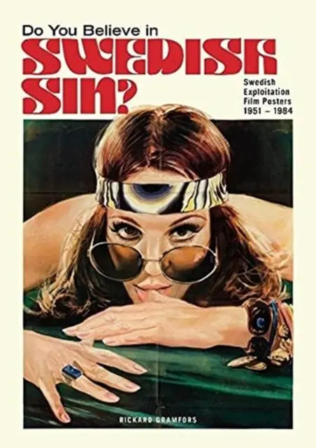 Cover: 9789198677201 | Do You Believe in Swedish Sin? Swedish Exploitation Film Posters...