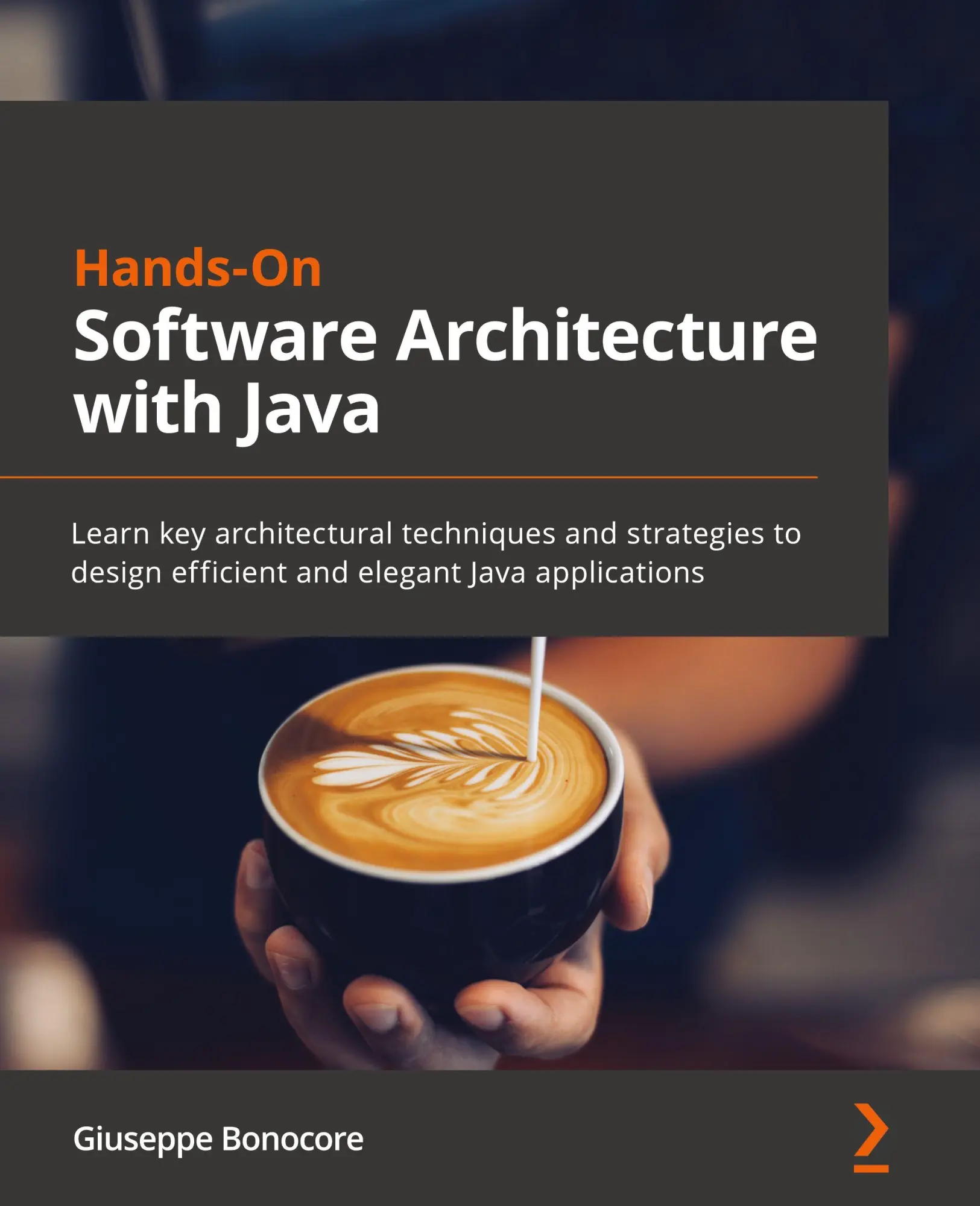 Cover: 9781800207301 | Hands-On Software Architecture with Java | Giuseppe Bonocore | Buch Cover: 9781800207301 | Hands-On Software Architecture with Java | Giuseppe Bonocore | Buch