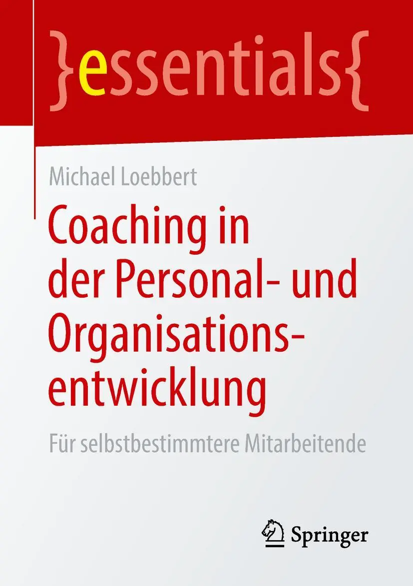 Cover: 9783658237301 | Coaching in der Personal- und Organisationsentwicklung | Loebbert | xi