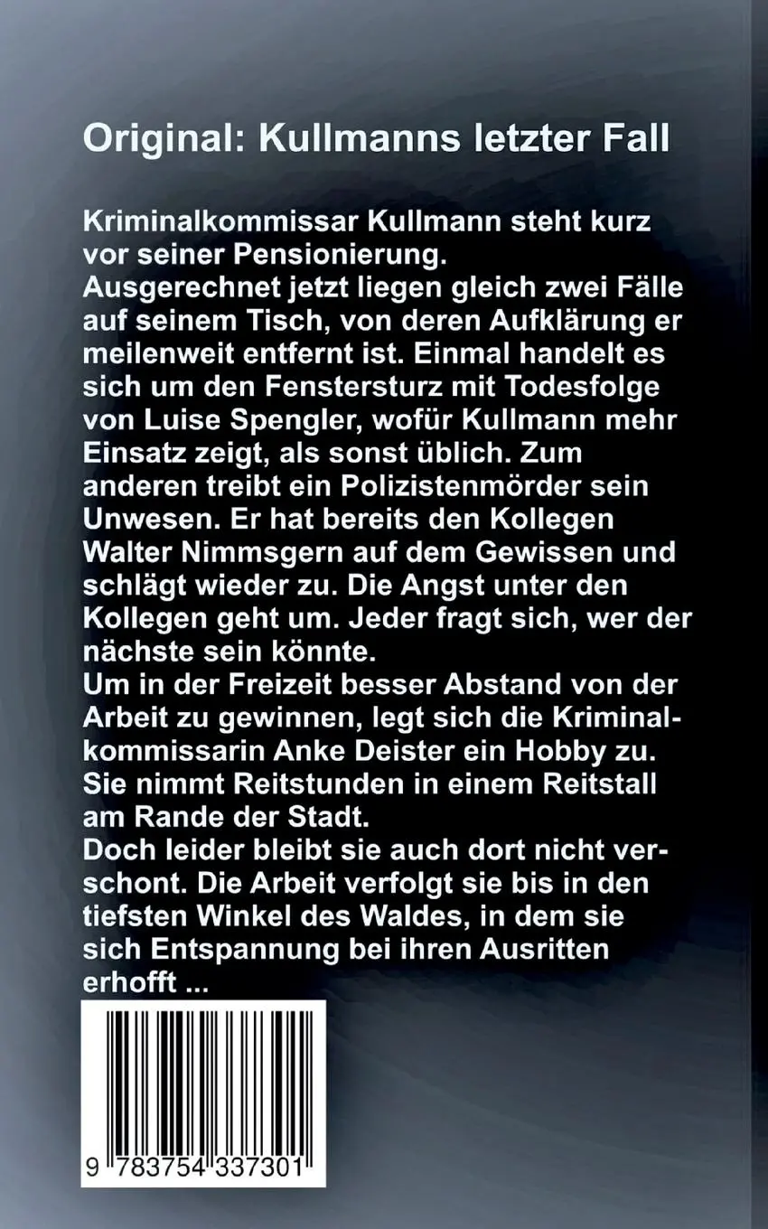 Rückseite: 9783754337301 | Kullmann jagt einen Polizistenmörder | Kullmann-Reihe 2 | Elke Schwab