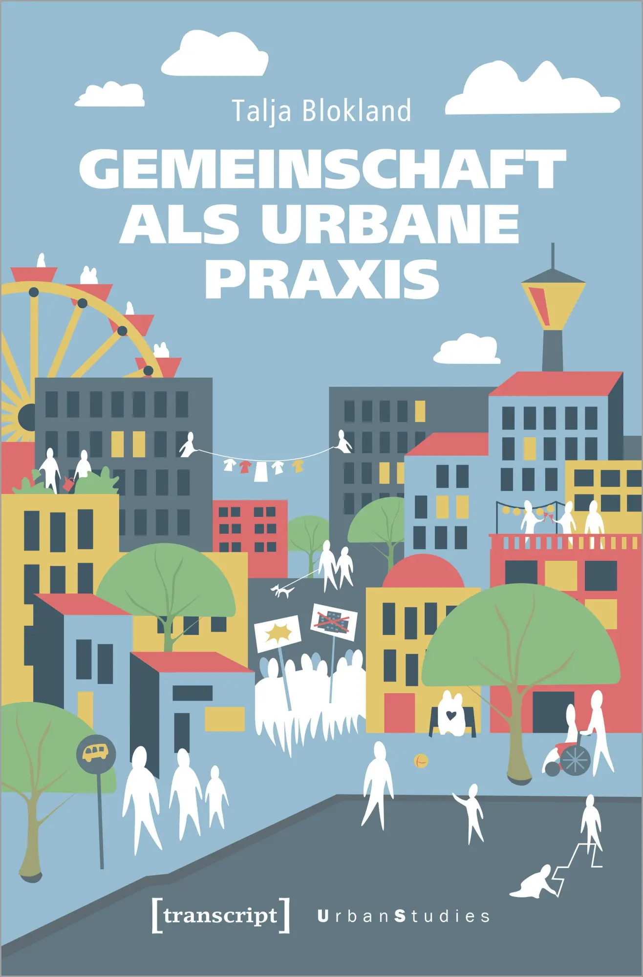 Cover: 9783837667301 | Gemeinschaft als urbane Praxis | Talja Blokland | Taschenbuch | 228 S.