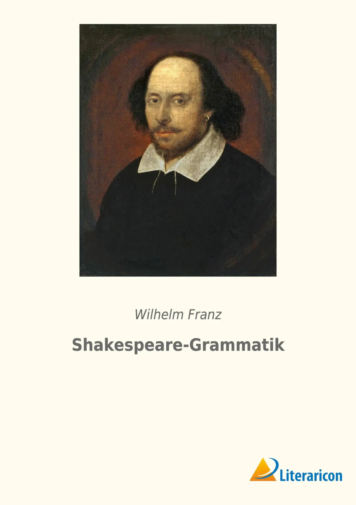 Cover: 9783965067301 | Shakespeare-Grammatik | Wilhelm Franz | Taschenbuch | 444 S. | Deutsch