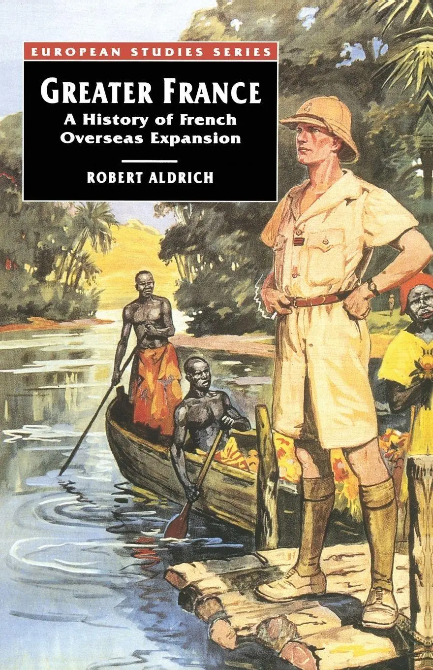 Cover: 9780333567401 | Greater France | A History of French Overseas Expansion | Aldrich