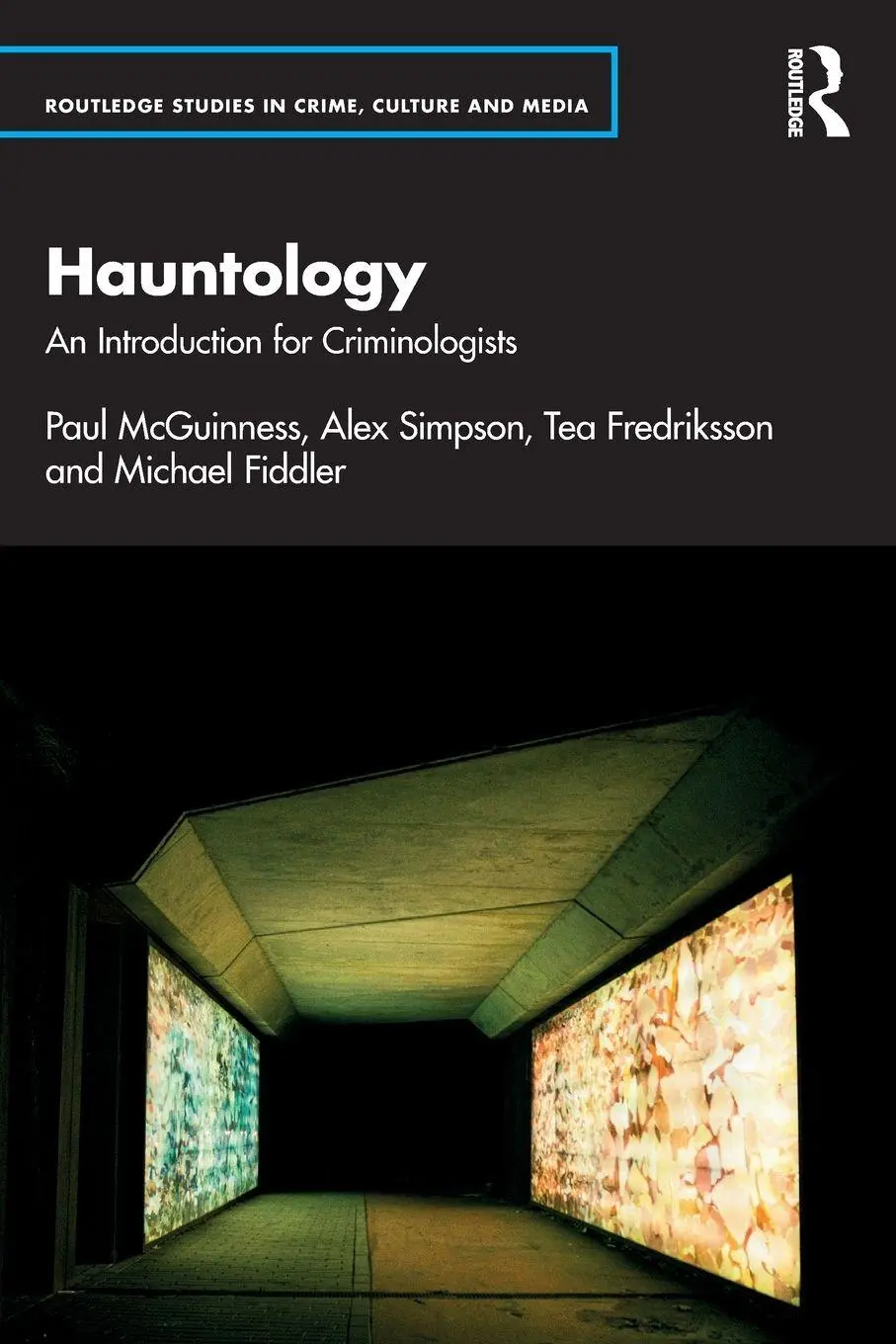 Cover: 9781032577401 | Hauntology | An Introduction for Criminologists | McGuinness (u. a.)