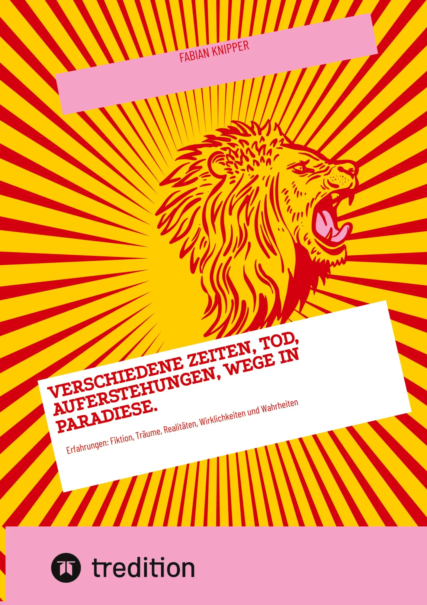 Cover: 9783384997401 | Verschiedene Zeiten, Tod, Auferstehungen, Wege in Paradiese. | Knipper