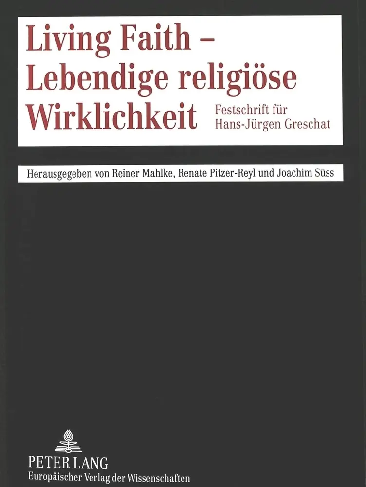 Cover: 9783631497401 | Living Faith - Lebendige religiöse Wirklichkeit | Mahlke (u. a.)