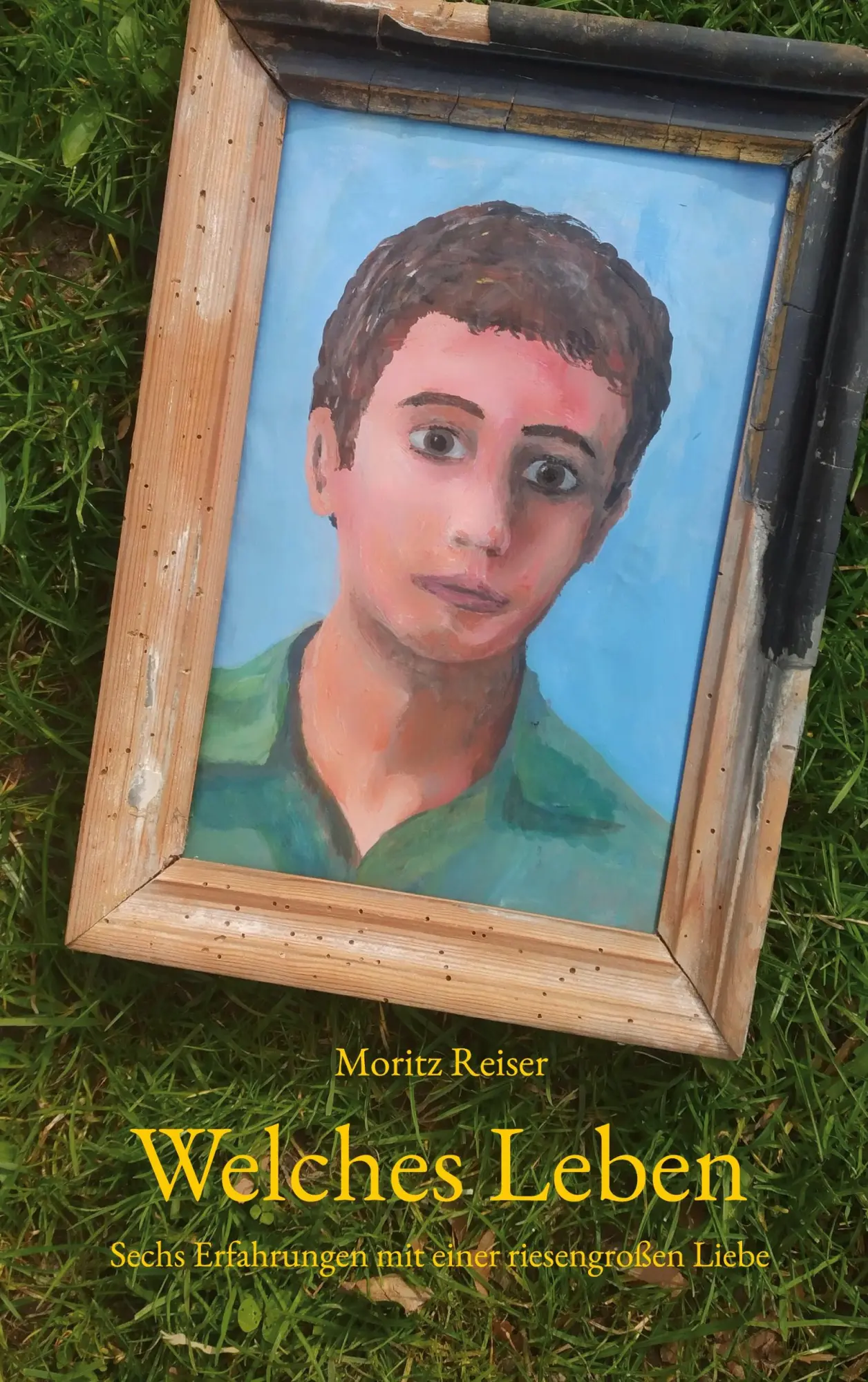 Cover: 9783696397401 | Welches Leben | Sechs Erfahrungen mit einer riesengroßen Liebe | Buch