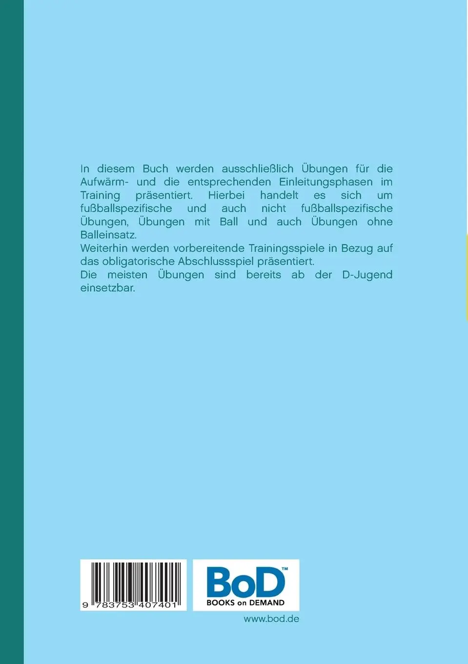 Rückseite: 9783753407401 | Fußball: Aufwärmübungen / Einleitungsteil | Wolfgang Schnepper | Buch