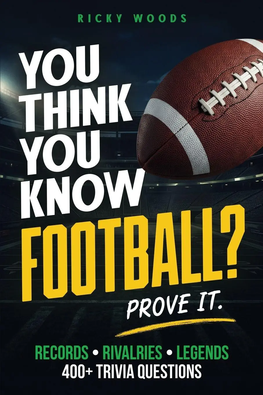 Cover: 9781918027501 | You Think You Know Football? | Ricky Woods | Taschenbuch | Englisch
