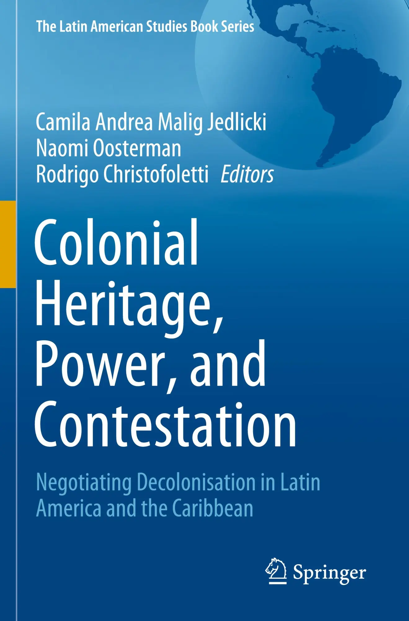 Cover: 9783031377501 | Colonial Heritage, Power, and Contestation | Jedlicki (u. a.) | Buch