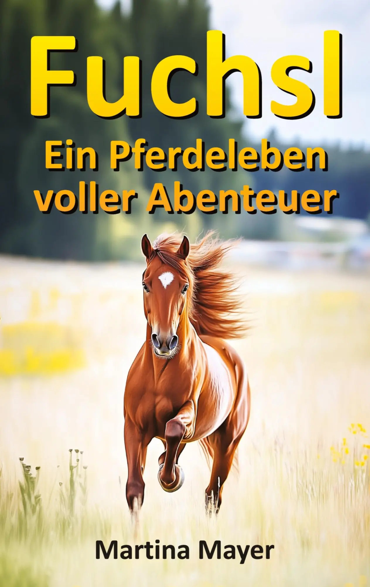 Cover: 9783384437501 | Fuchsl | Ein Pferdeleben voller Abenteuer | Martina Mayer | Buch