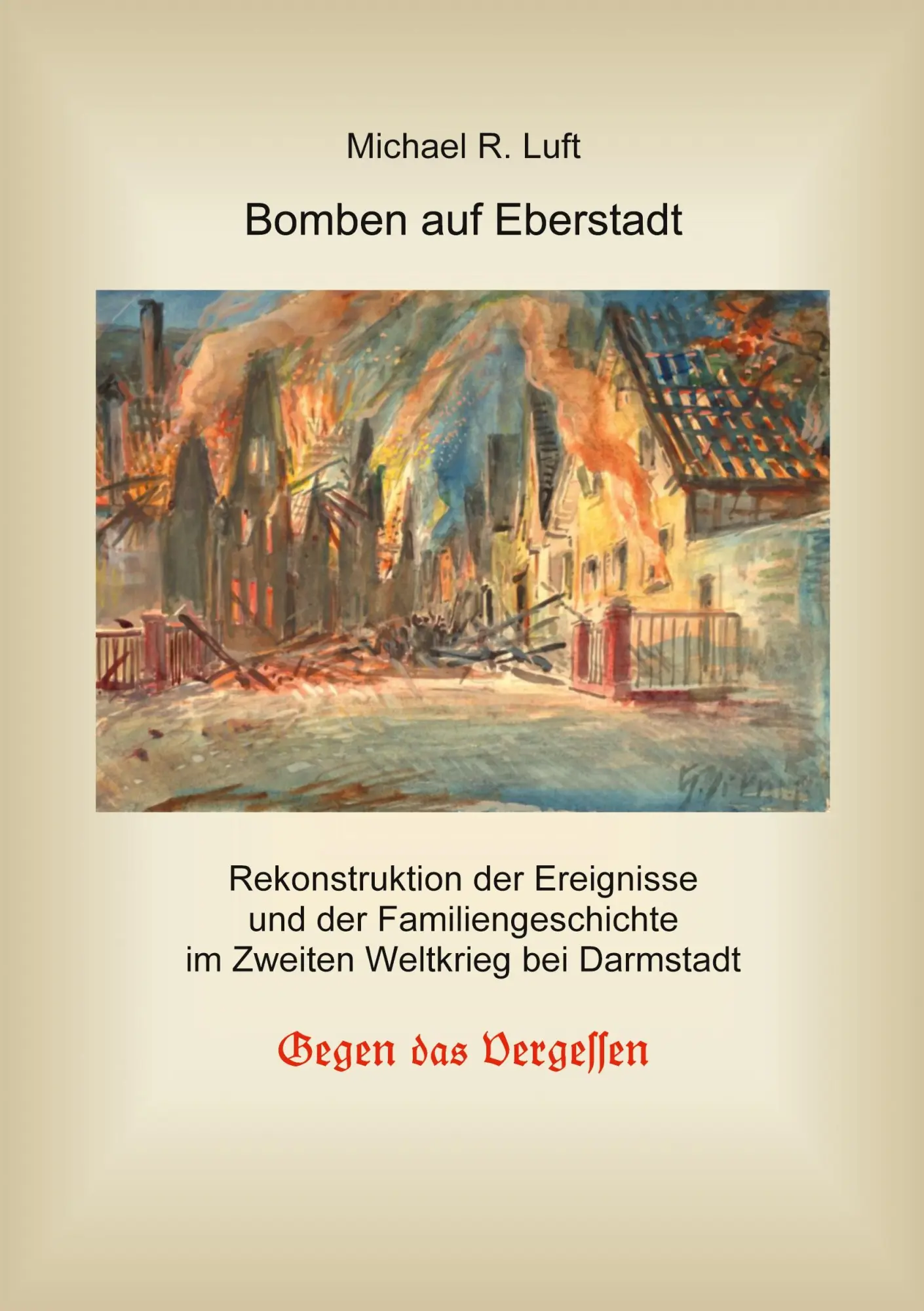 Cover: 9783756227501 | Bomben auf Eberstadt | Michael R. Luft | Taschenbuch | Paperback