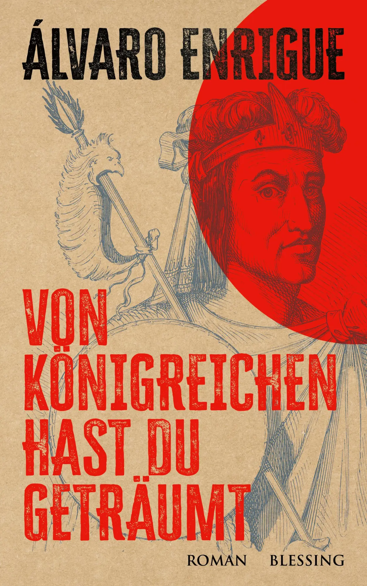 Cover: 9783896677501 | Von Königreichen hast du geträumt | Álvaro Enrigue | Buch | 256 S.