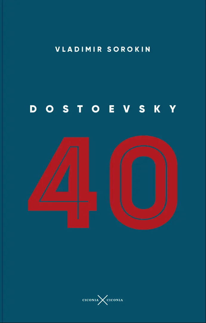 Cover: 9783945867501 | Dostojewski 40 | Dt/russ, ciconia ciconia 50 | Vladimir Sorokin | Buch