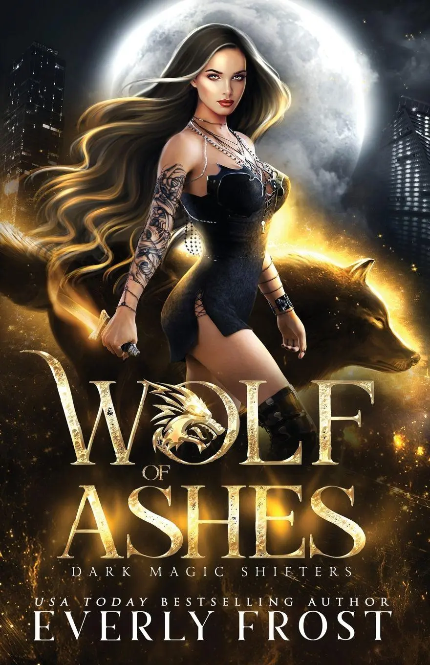 Cover: 9780648607601 | Wolf of Ashes | Dark Magic Shifters 1 | Everly Frost | Taschenbuch