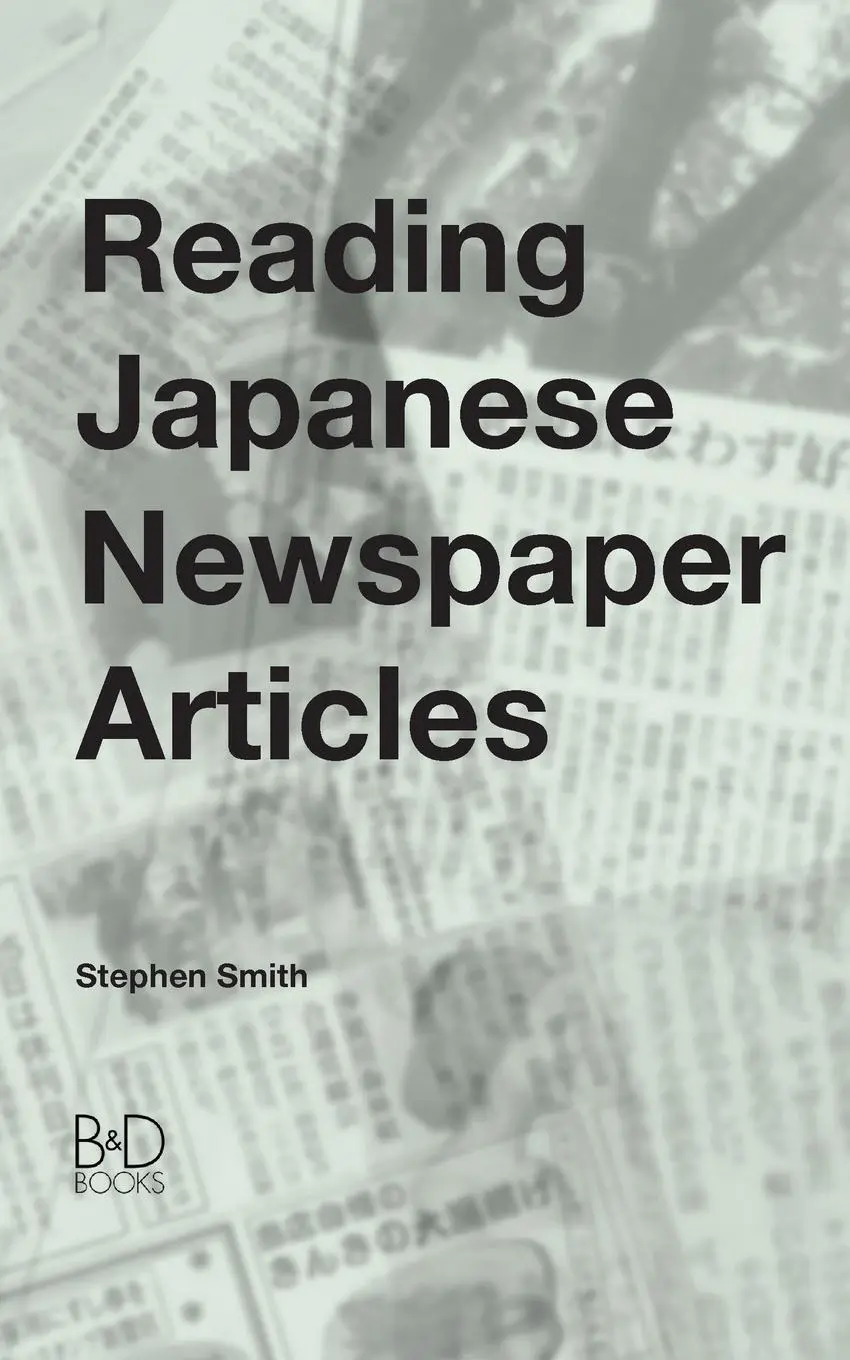 Cover: 9780956807601 | Reading Japanese Newspaper Articles | Stephen Smith | Taschenbuch