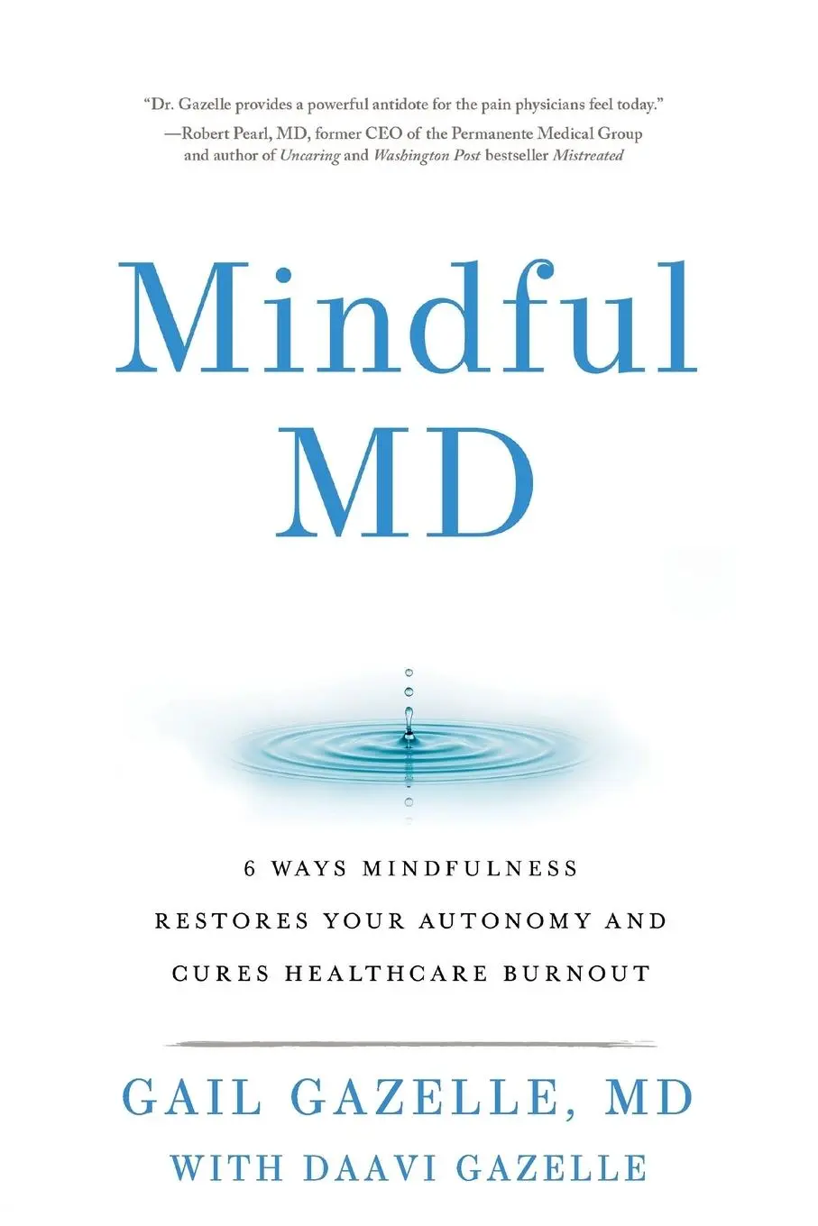 Cover: 9780979817601 | Mindful MD | Gail Gazelle (u. a.) | Taschenbuch | Englisch | 2023