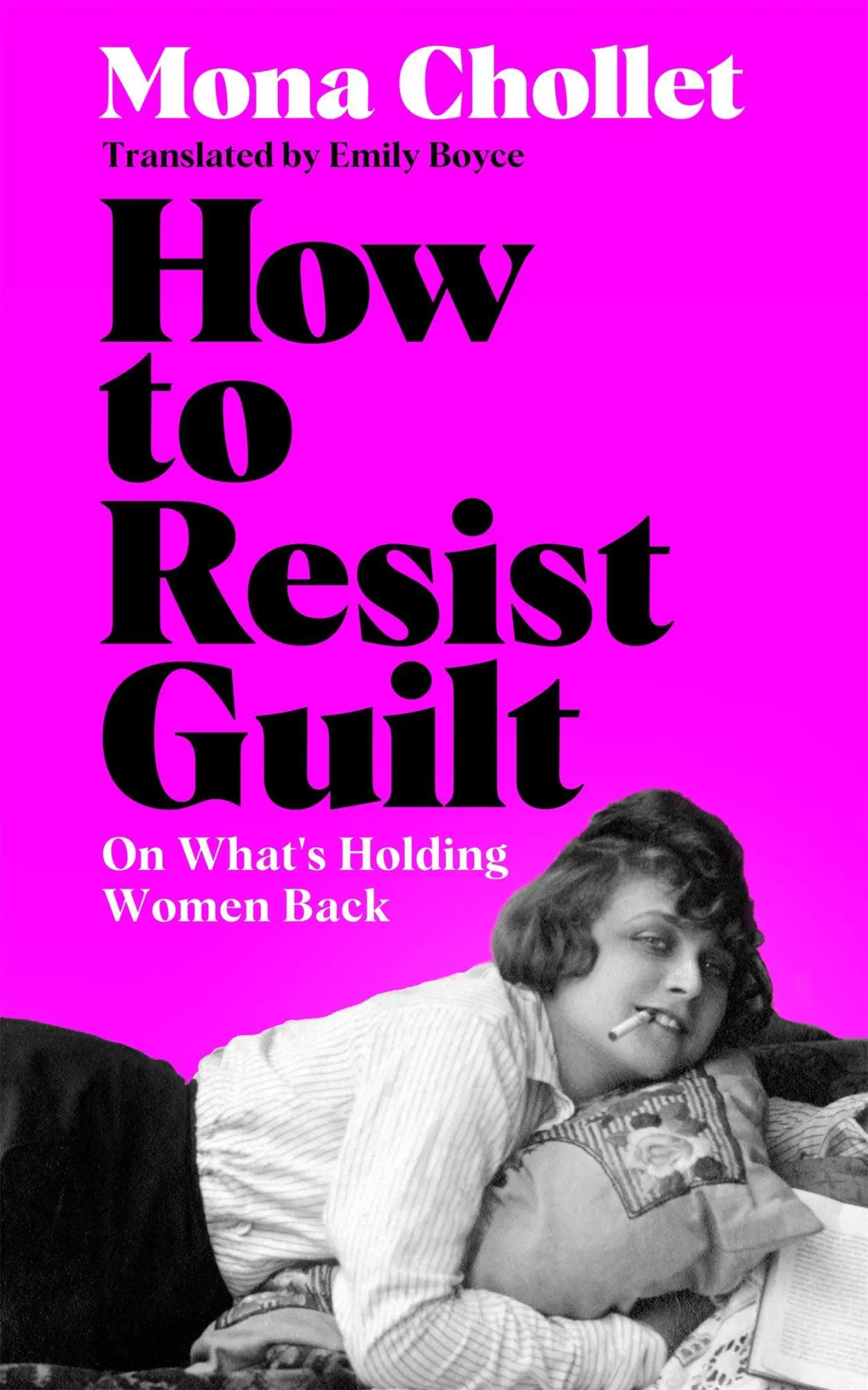 Cover: 9781035077601 | How to Resist Guilt | On What's Holding Women Back | Mona Chollet