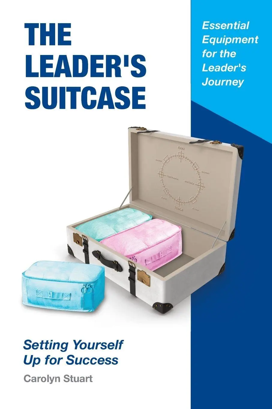 Cover: 9781922357601 | The Leader's Suitcase | Setting Yourself Up for Success | Stuart