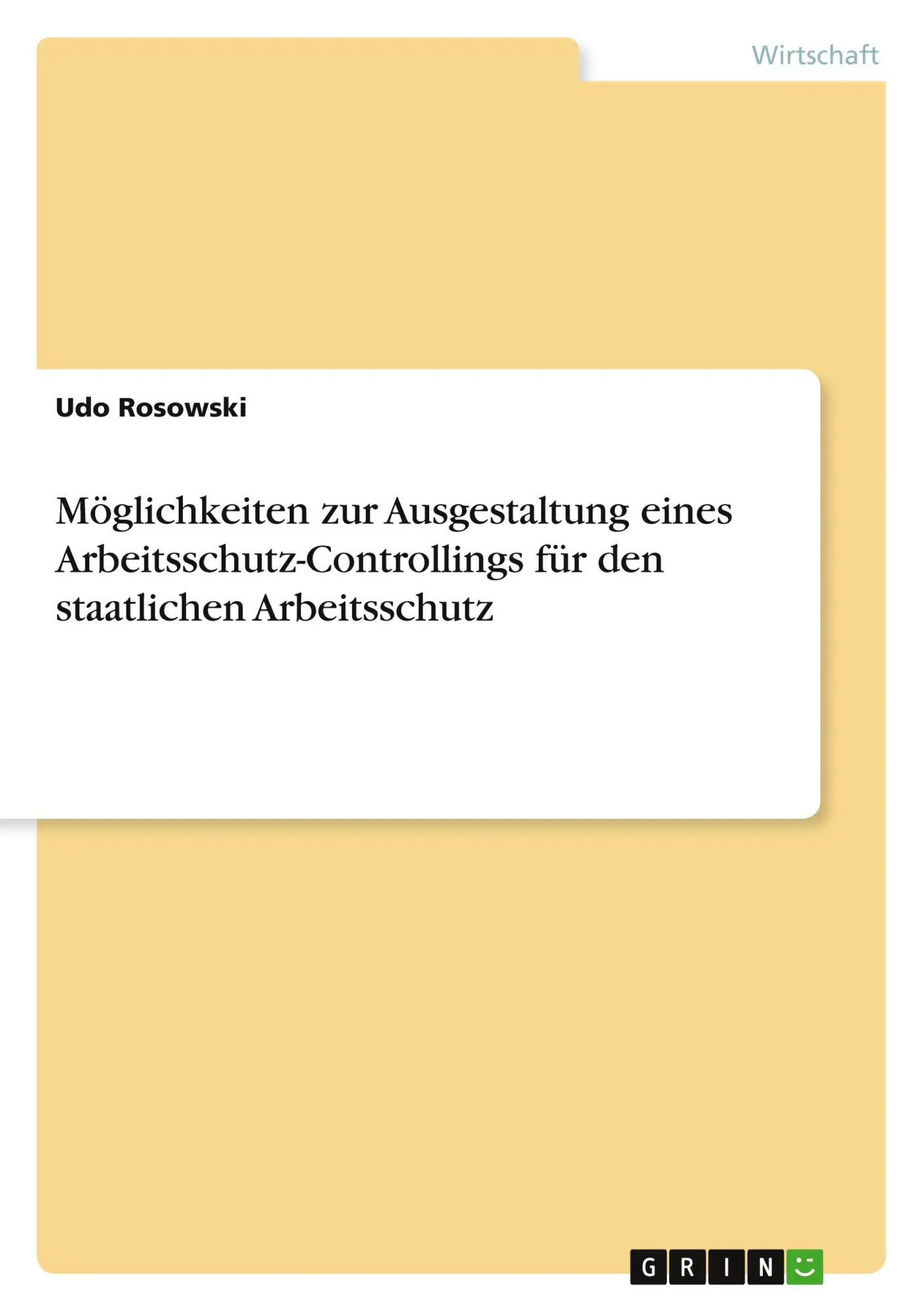 Cover: 9783640837601 | Möglichkeiten zur Ausgestaltung eines Arbeitsschutz-Controllings...
