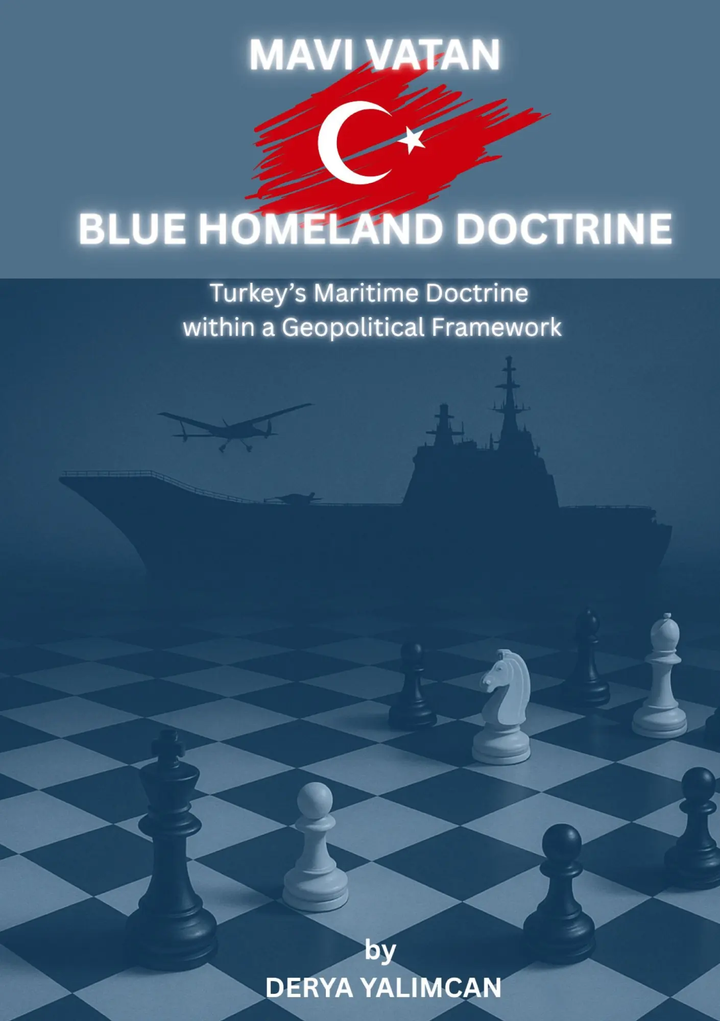Cover: 9783819297601 | Mavi Vatan - Blue Homeland Doctrine | Derya Yalimcan | Buch | Englisch
