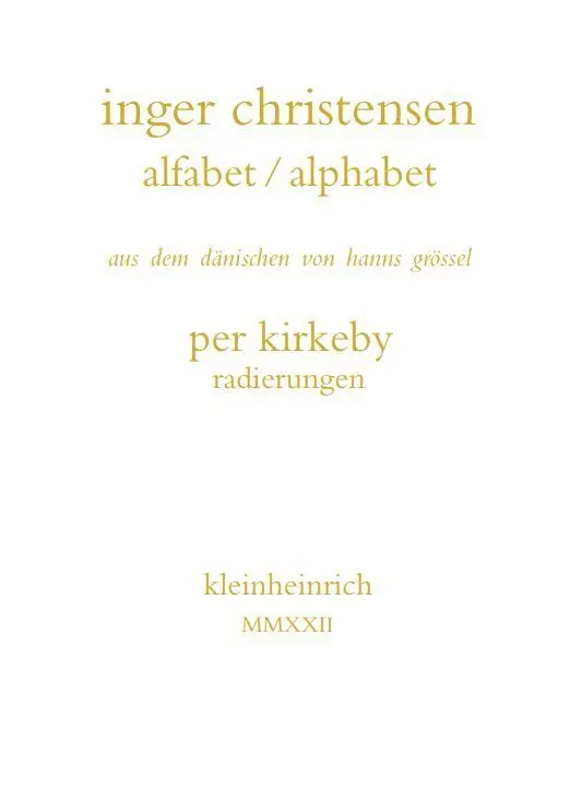 Cover: 9783945237601 | alfabet / alphabet | Inger Christensen | Buch | Deutsch | 2022