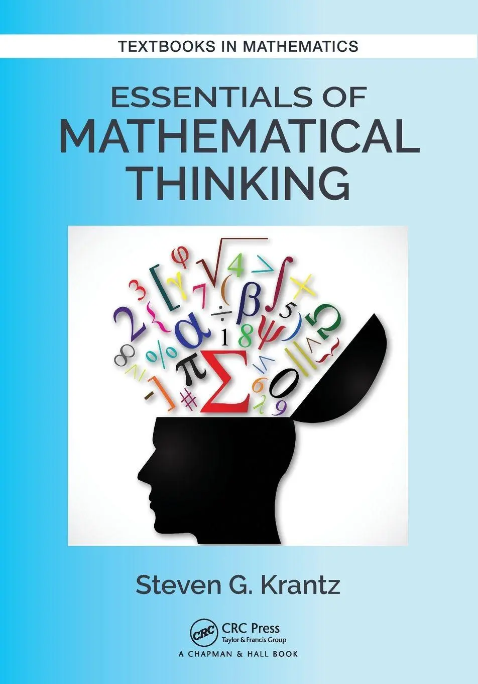 Cover: 9781138197701 | Essentials of Mathematical Thinking | Steven G. Krantz | Taschenbuch