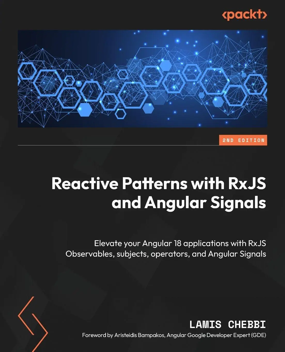 Cover: 9781835087701 | Reactive Patterns with RxJS and Angular Signals - Second Edition Cover: 9781835087701 | Reactive Patterns with RxJS and Angular Signals - Second Edition