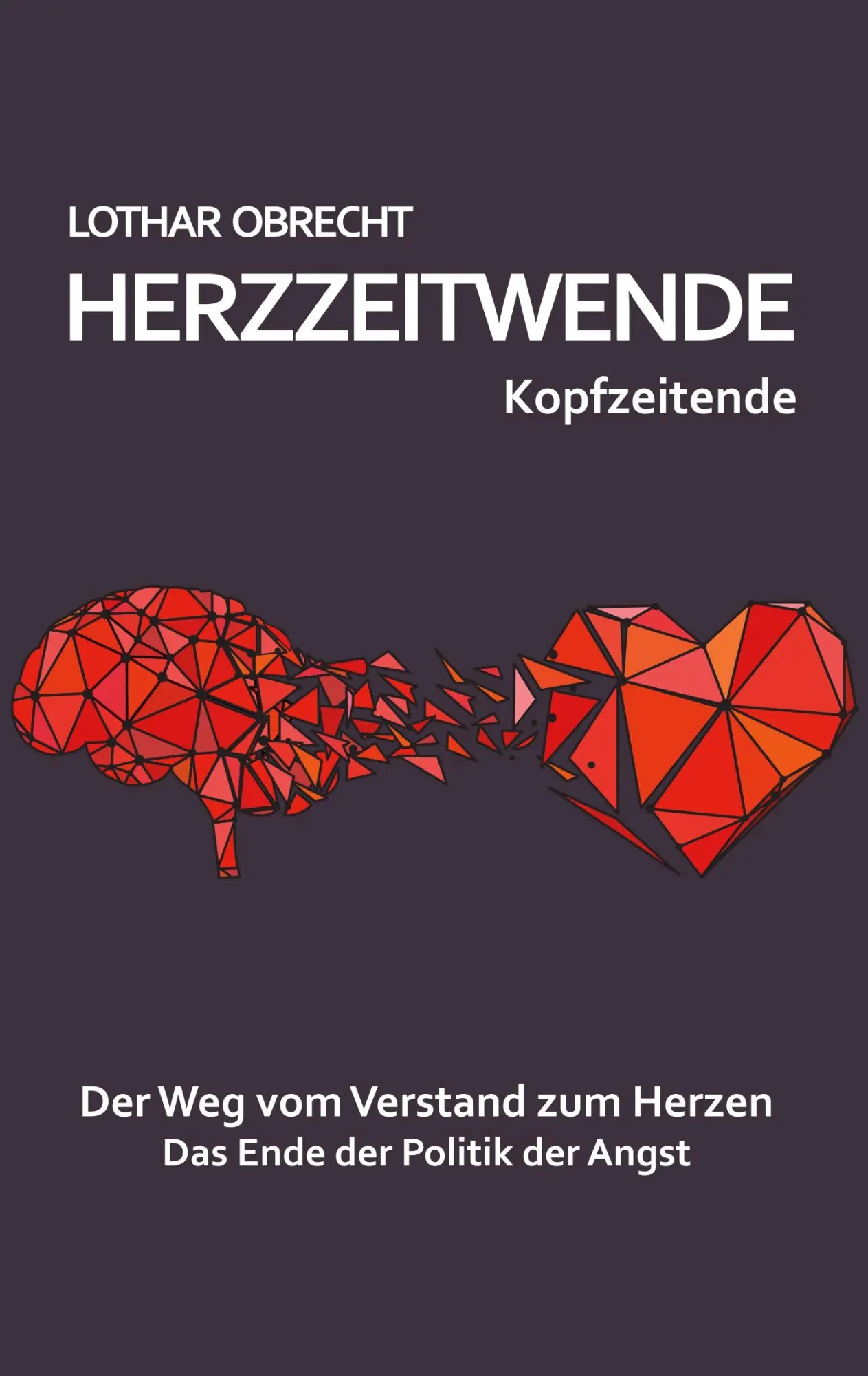 Cover: 9783748147701 | Herzzeitwende | Lothar Obrecht | Taschenbuch | Paperback | 188 S.