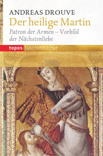 Cover: 9783836707701 | Der heilige Martin | Patron der Armen - Vorbild der Nächstenliebe