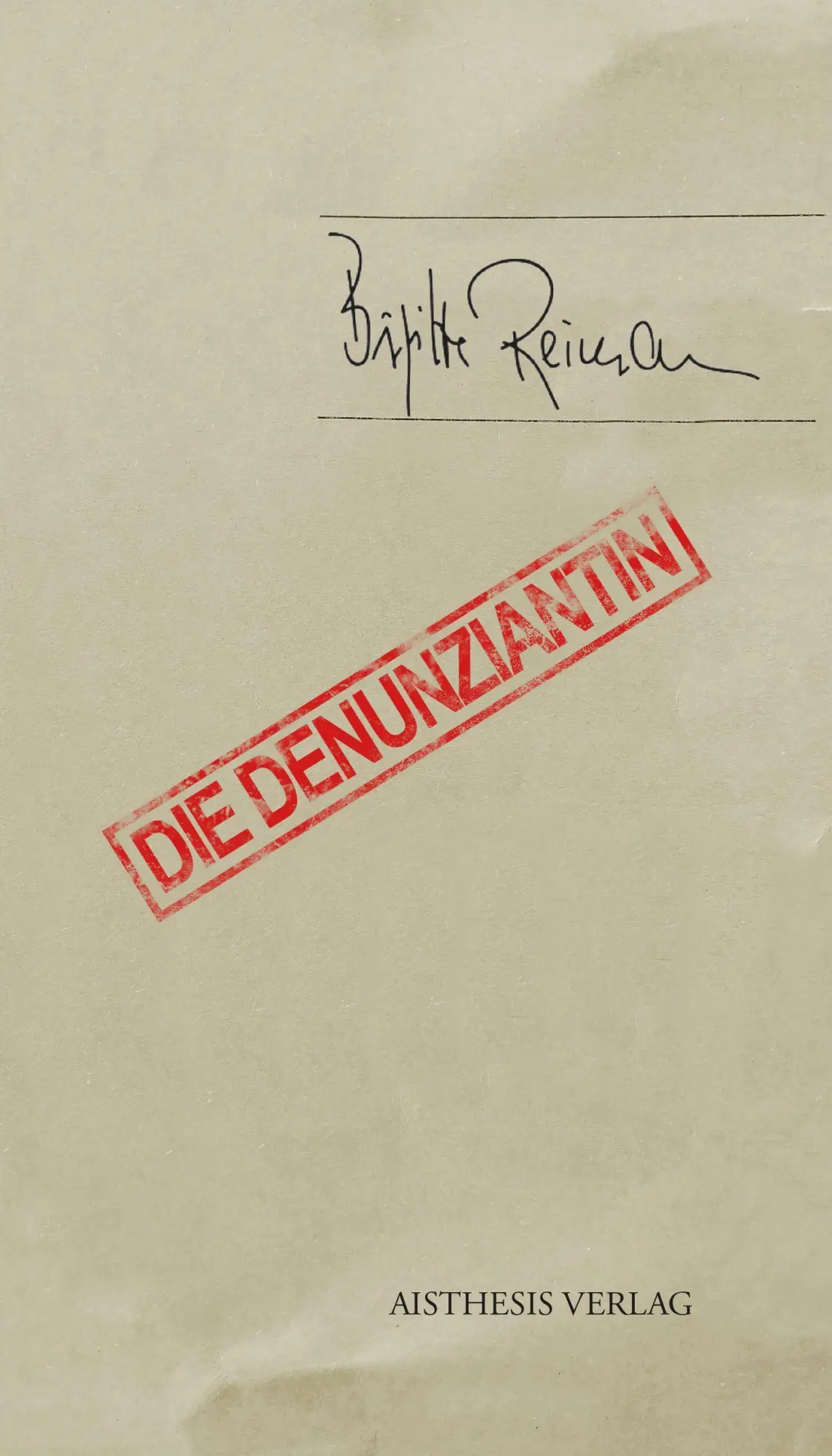 Cover: 9783849817701 | Die Denunziantin | Mit einem Anhang zur Editionsgeschichte | Reimann