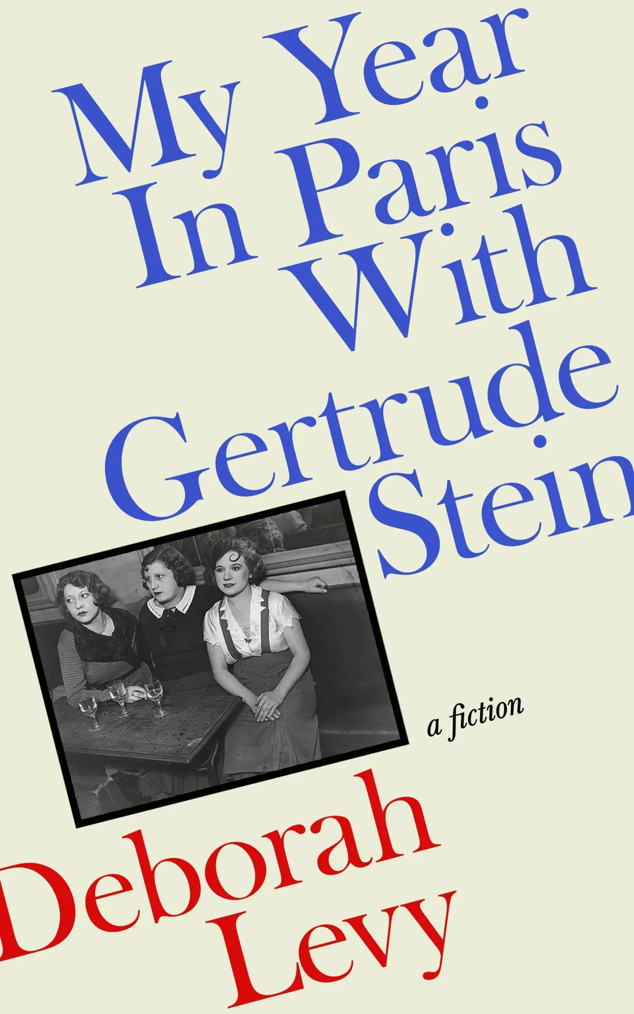 Cover: 9780241457801 | My Year in Paris with Gertrude Stein | A Fiction | Deborah Levy | Buch