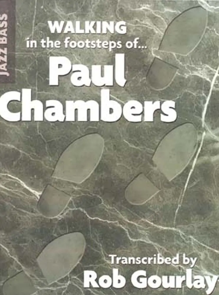 Cover: 9780979347801 | Walking In The Footsteps Of | Paul Chambers | Buch | EAN 9780979347801