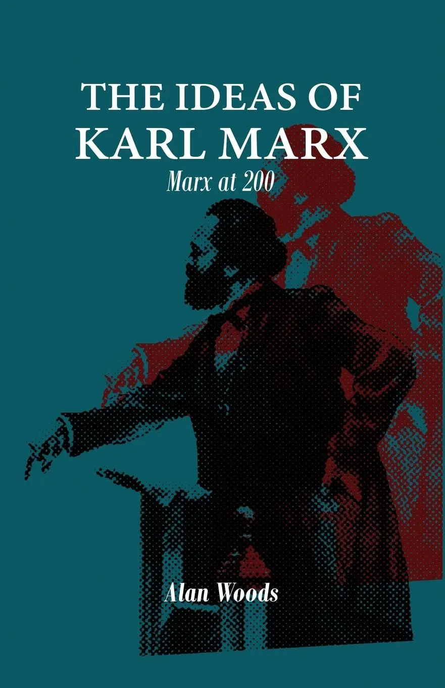 Cover: 9781900007801 | The Ideas of Karl Marx | Marx at 200 | Alan Woods | Taschenbuch | 2018