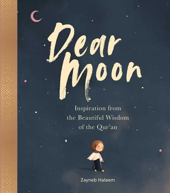 Cover: 9781524897901 | Dear Moon | Inspiration from the Beautiful Wisdom of the Qur'an | Buch