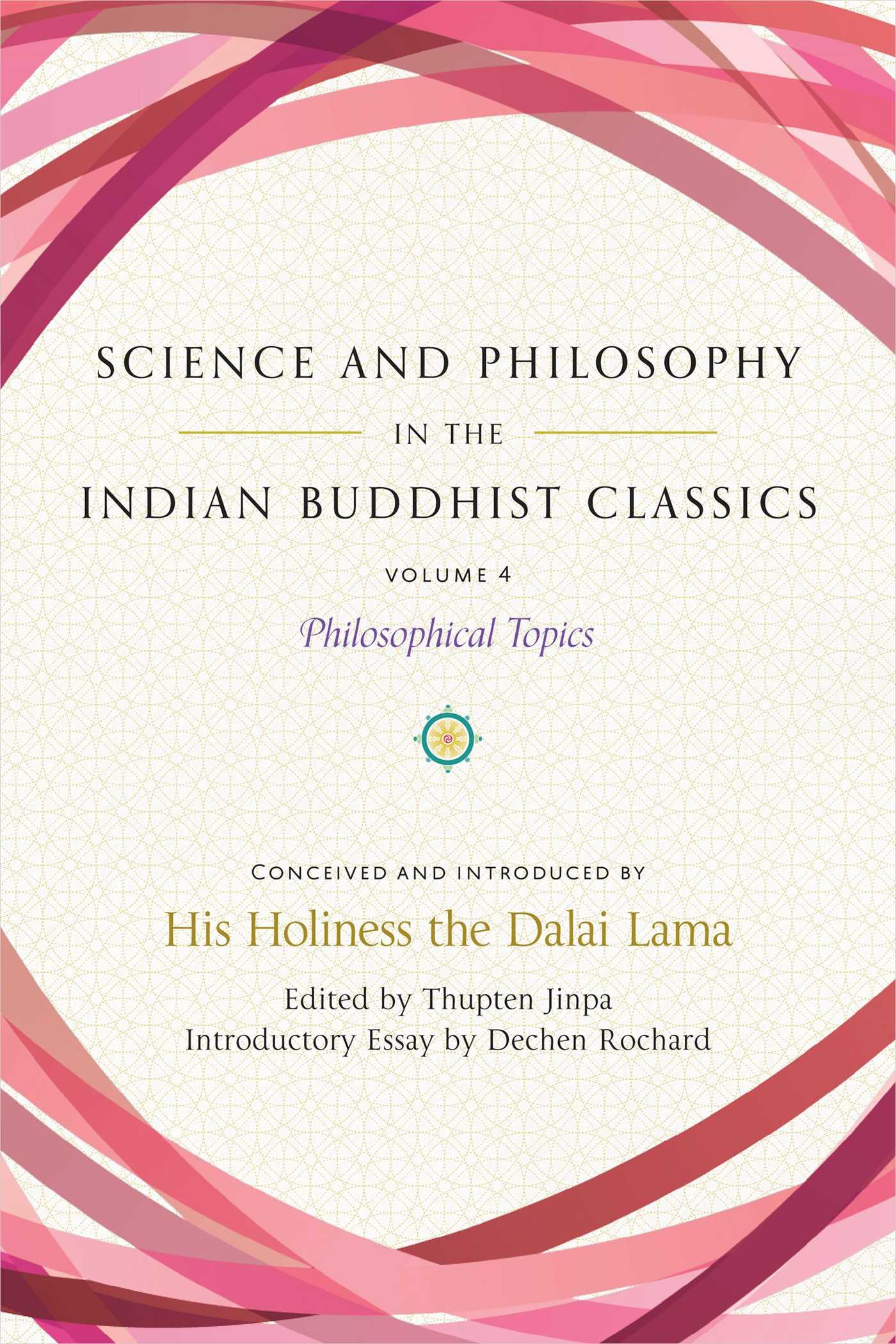 Cover: 9781614297901 | Science and Philosophy in the Indian Buddhist Classics, Vol. 4 | Jinpa