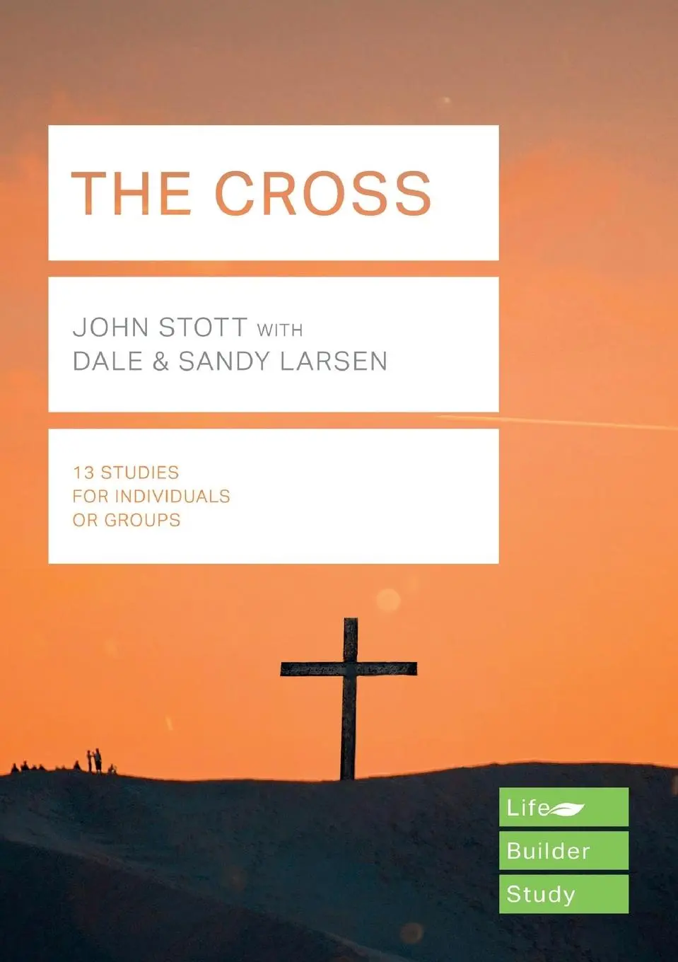Cover: 9781783597901 | The Cross (Lifebuilder Study Guides) | John Stott | Taschenbuch | 2018