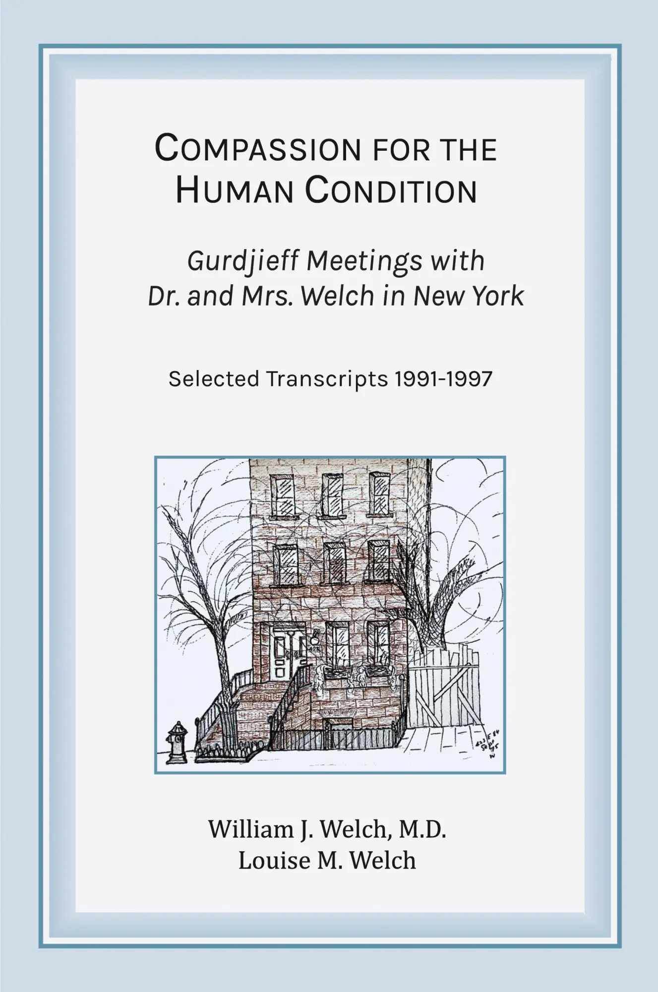 Cover: 9781944037901 | Compassion for the Human Condition | William J. Welch M. D. (u. a.)