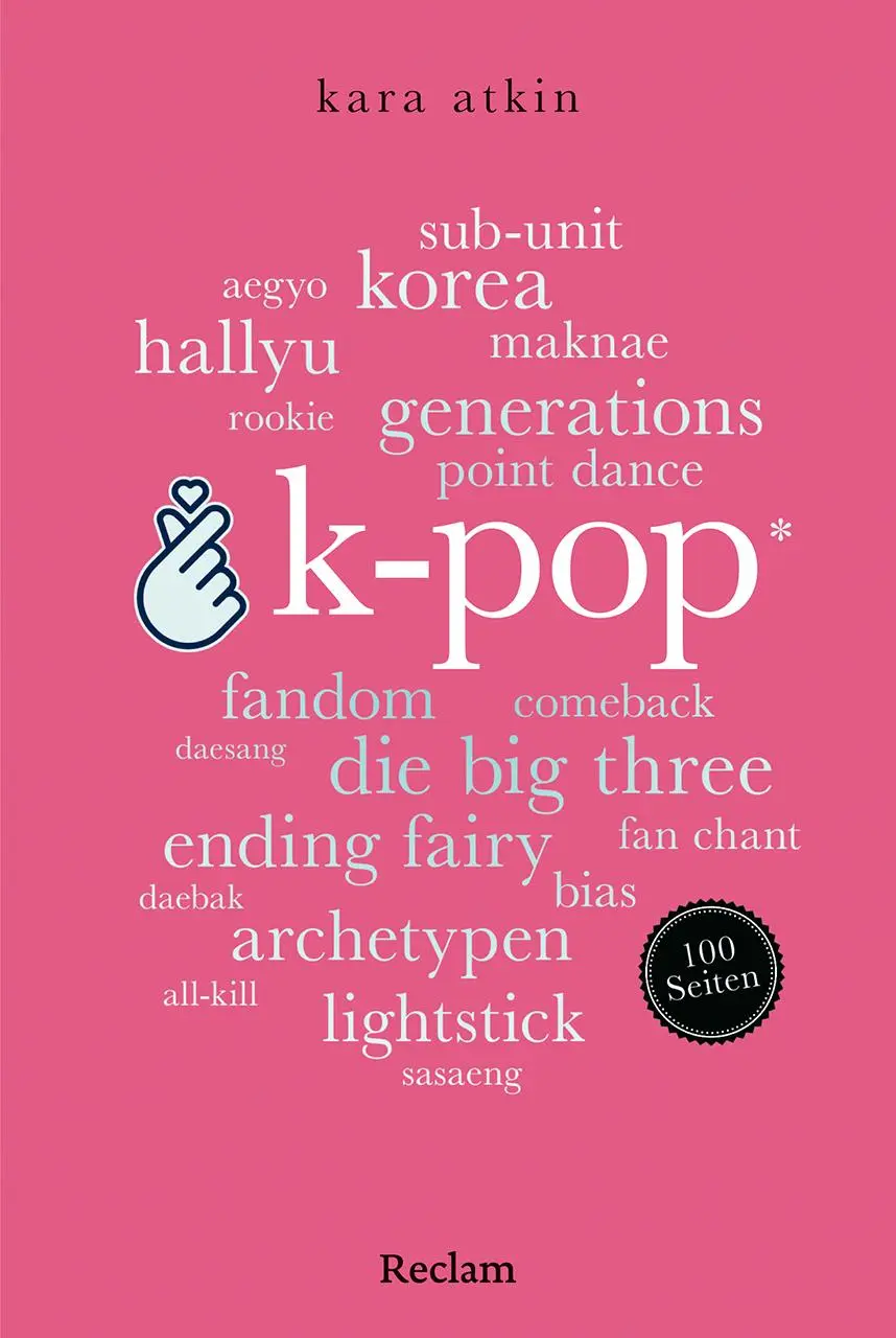 Cover: 9783150207901 | K-Pop. 100 Seiten | Kara Atkin | Taschenbuch | Reclam 100 Seiten