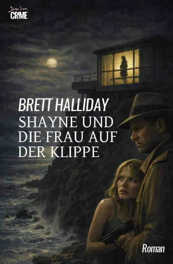 Cover: 9783565287901 | Shayne und die Frau auf der Klippe | Der Crime-Noir-Klassiker!.DE