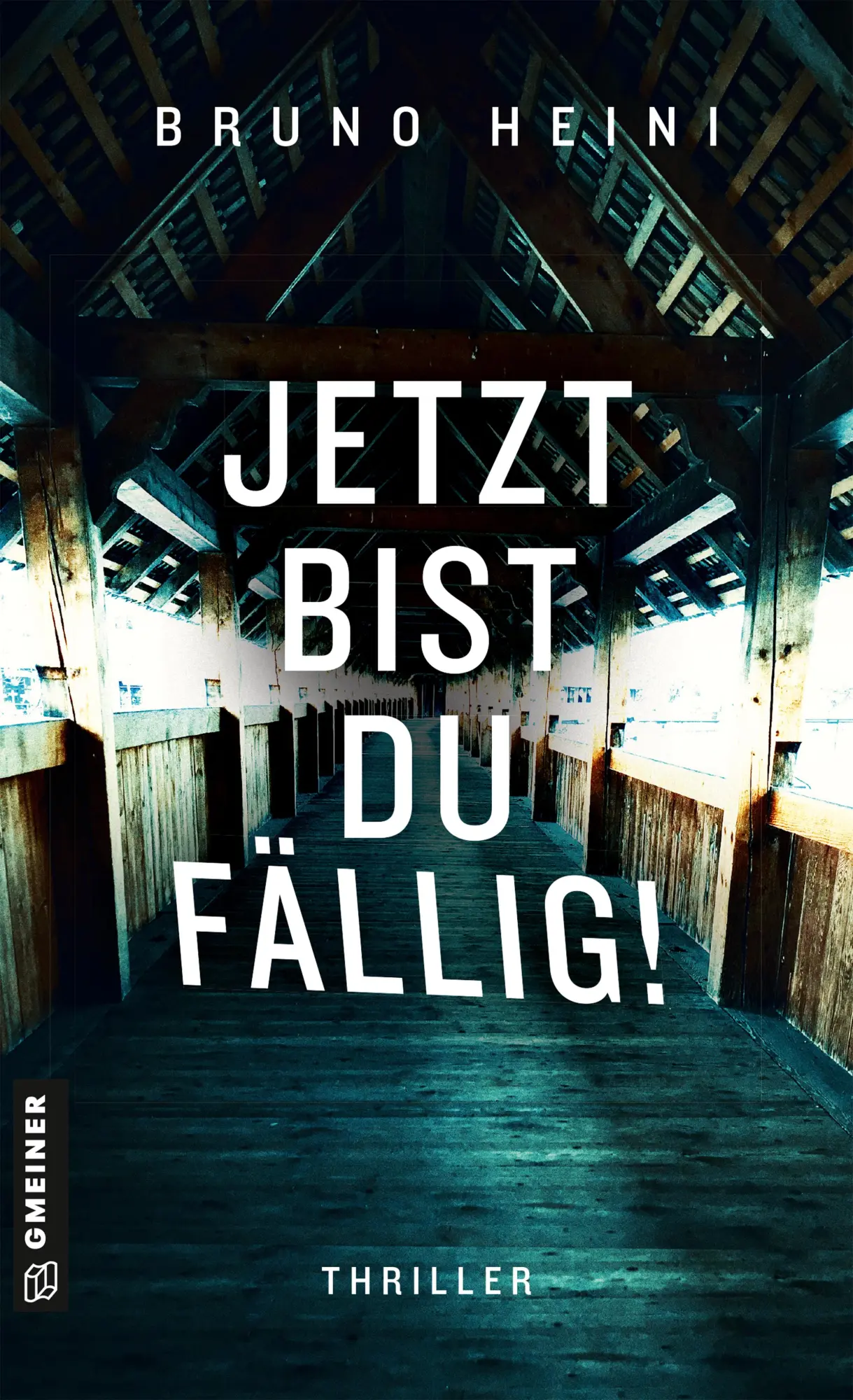 Cover: 9783839207901 | Jetzt bist du fällig! | Thriller | Bruno Heini | Taschenbuch | 352 S.