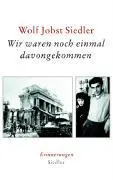 Cover: 9783886807901 | Wir waren noch einmal davongekommen | Erinnerungen | Siedler | Buch