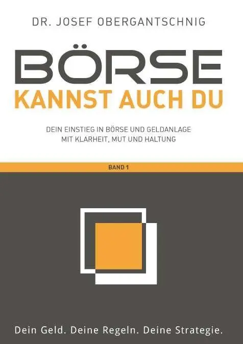 Cover: 9783991817901 | Börse kannst auch du - Band 1 | Josef Obergantschnig | Taschenbuch