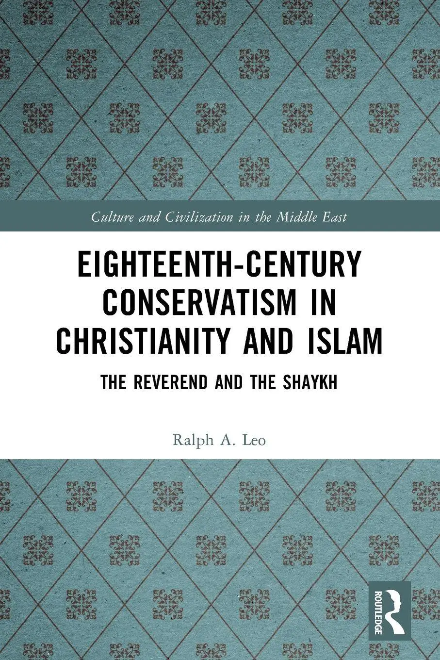 Cover: 9781032588001 | Eighteenth-Century Conservatism in Christianity and Islam | Leo | Buch